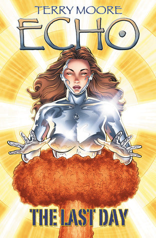 TERRY MOORES ECHO TP VOL 06 LAST DAY
