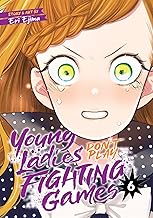 Young Ladies Don't Play Fighting Games Vol. 6