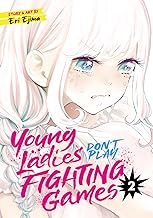 Young Ladies Don't Play Fighting Games Vol. 2