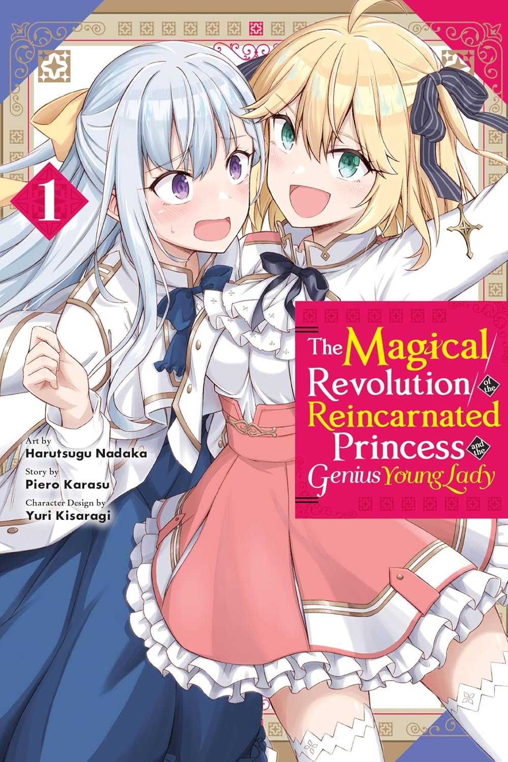 The Magical Revolution of the Reincarnated Princess and the Genius Young Lady, Vol. 1