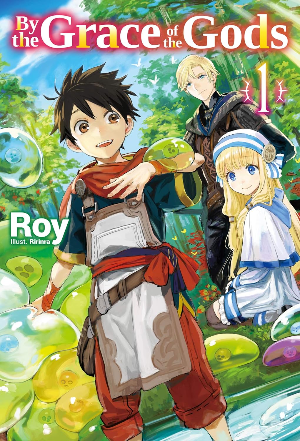 By the Grace of the Gods: Volume 1 Novel