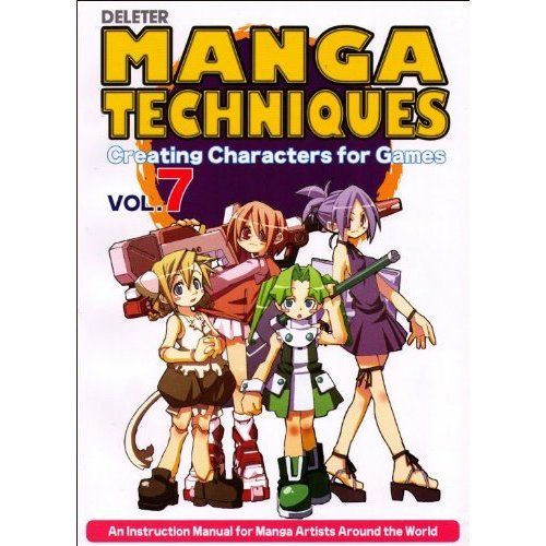 Deleter Manga Techniques Creating Characters for Games Vol 7