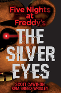 The Silver Eyes: Five Nights at Freddy's