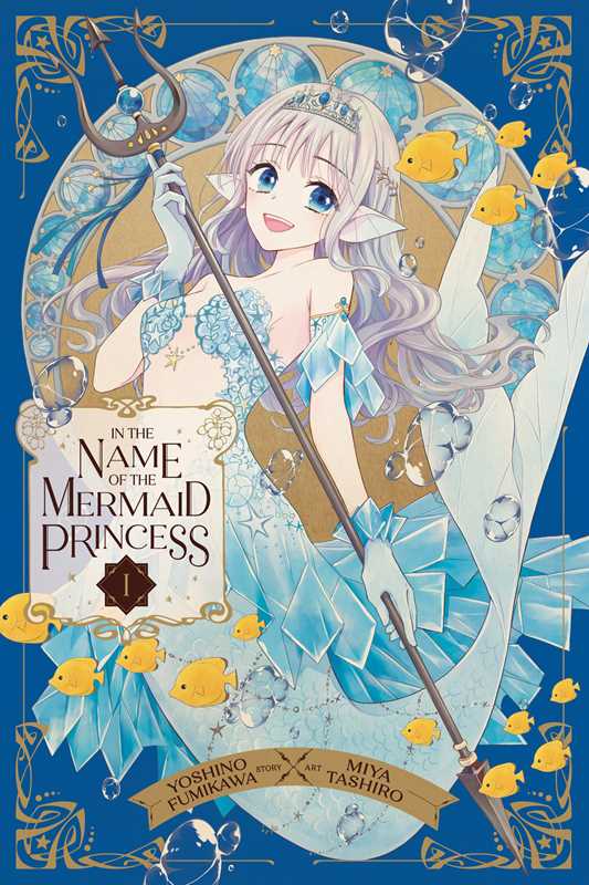 In the Name of the Mermaid Princess, Vol. 1 by Yoshino  Fumikawa