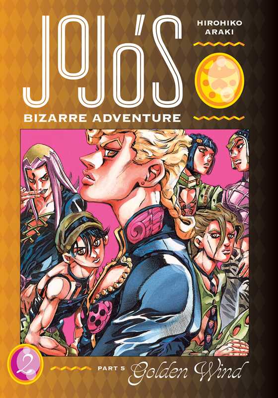 JoJo's Bizarre Adventure: Part 5--Golden Wind, Vol. 2 by Hirohiko  Araki