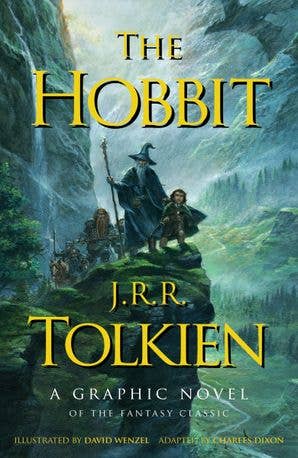 Hobbit: A Graphic Novel, The: J. R. R. Tolkien