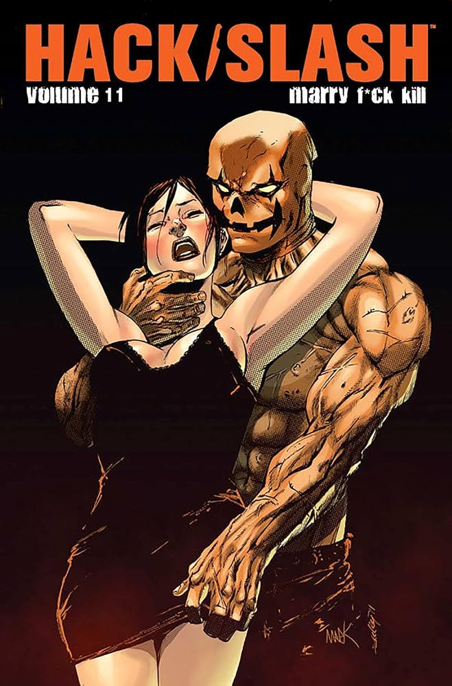 Hack Slash TPB Volume 11 Marry F*Ck Kill