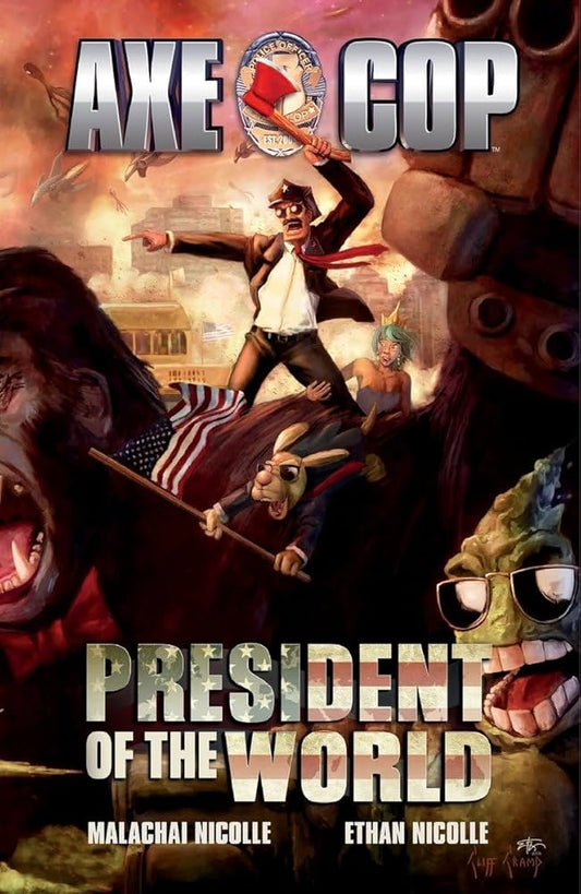 Axe Cop TPB Volume 04 President World