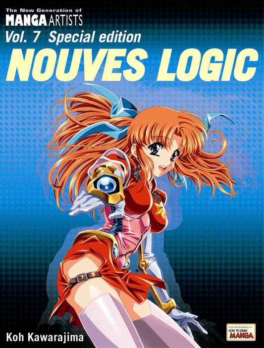 The New Generation of Manga Artists Volume 7 Special Edition: Nouves Logic