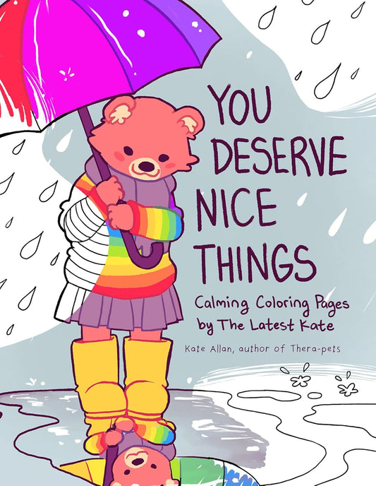 You Deserve Nice Things: Calming Coloring Pages