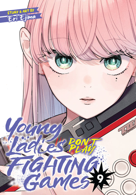 Young Ladies Don't Play Fighting Games Volume. 9
