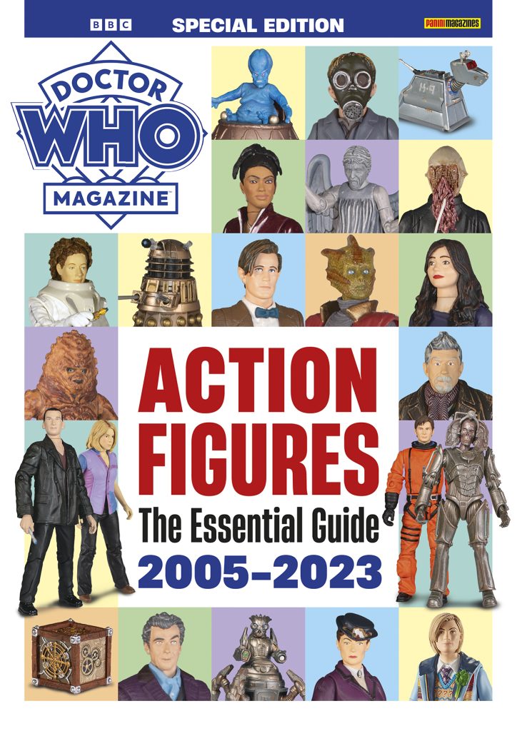 DOCTOR WHO MAGAZINE SPECIAL: ACTION FIGURES: THE ESSENTIAL GUIDE 2005-2023