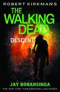 WALKING DEAD NOVEL SC  DESCENT