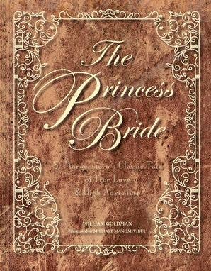 Princess Bride Deluxe Edition, The: William Goldman
