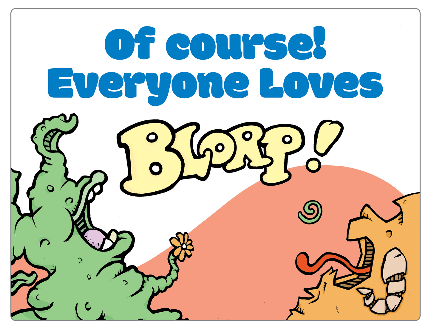 Blorp! A Puzzle, A Game, A Whole Lotta Fun!