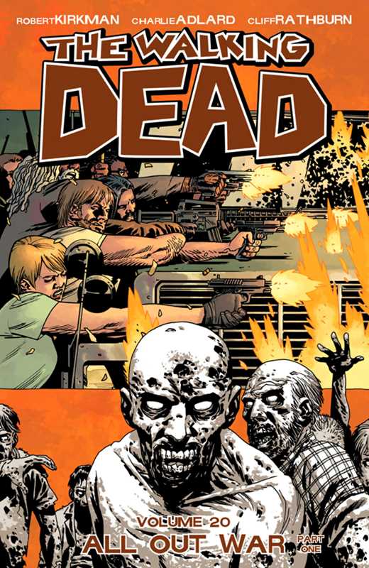 Walking Dead Volume 20: All Out War Part 1 by Robert Kirkman