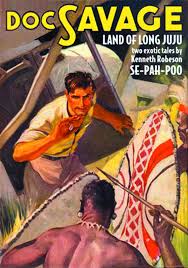 Doc Savage Double Novel Volume 73 Land Of Long Juju